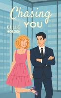 Chasing You (The Rewrite Your Heart Series) B0G2S3BTC2 Book Cover