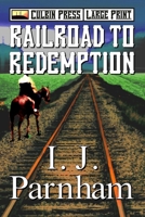 Railroad to Redemption: Large Print (Cassidy Yates Large Print) B0CW2CZGJ1 Book Cover