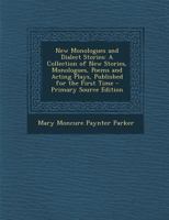 New Monologues and Dialect Stories 1018272224 Book Cover