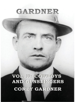 GARDNER Vol. II: Cowboys and Gunslingers 1733929827 Book Cover