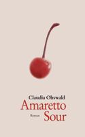 Amaretto Sour 3833489006 Book Cover