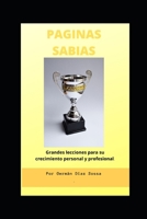 Paginas Sabias: Grandes lecciones para su crecimiento personal y profesional. B08BDPNK31 Book Cover