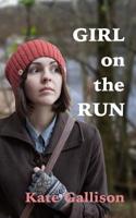 Girl on the Run 1537178873 Book Cover