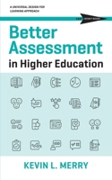 Better Assessment in Higher Education: A Universal Design for Learning Approach B0F7XL8TKQ Book Cover