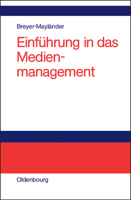 Einfuhrung in Das Medienmanagement 3486275941 Book Cover