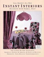 Gail Brown's All-New Instant Interiors: Decorate With Fabric, Fast 0932086330 Book Cover