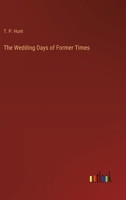 The Wedding Days of Former Times 1166155013 Book Cover
