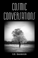 Cosmic Conversations B0DSW61V6Q Book Cover
