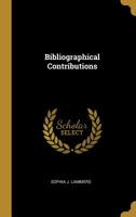 Bibliographical Contributions 0530583399 Book Cover