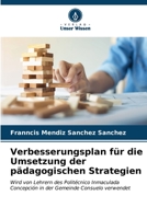 Verbesserungsplan für die Umsetzung der pädagogischen Strategien (German Edition) 6206597962 Book Cover