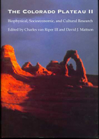 The Colorado Plateau II: Biophysical, Socioeconomic, and Cultural Research 0816525269 Book Cover