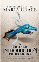 A Proper Introduction to Dragons 0998093785 Book Cover