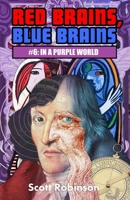 Red Brains, Blue Brains: #6: In a Purple World B0F9PBJCWT Book Cover