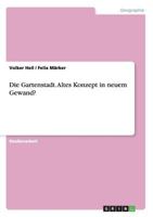 Die Gartenstadt. Altes Konzept in neuem Gewand? 3656069859 Book Cover