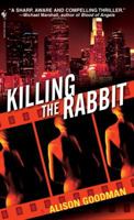 Killing the Rabbit 0553590111 Book Cover