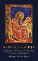 The Interlinear KJV: Parallel New Testament in Greek and English Based On the Majority Text with Lexicon and Synonyms 1614279675 Book Cover