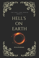 Hell's On Earth 1520674392 Book Cover