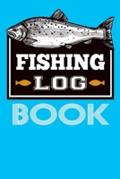 Fishing Log Book: Fishing Journal to Record Fishing Trips, Catches, Location, Companion, Weather, Conditions, Bait And More Other Notes Fisherman Notebook 110 Pages 1712817868 Book Cover