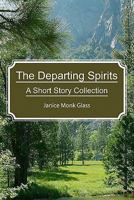 The Departing Spirits: A Short Story Collection 1439248036 Book Cover