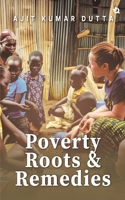 Poverty, Roots & Remedies 9358983108 Book Cover