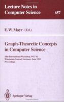 Graph-theoretic Concepts in Computer Science: 18th International Workshop, WG '92, Wiesbaden-Naurod, Germany, June 18-20, 1992. Proceedings: International ... 1992 (Lecture Notes in Computer Science) 3540564020 Book Cover