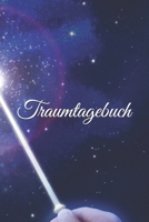 Traumtagebuch: Tr�ume f�r die Ewigkeit - 6x9 (15,24 x 22,86 cm, ca. DIN A5) mit Softcover f�r deine Tr�ume - 120 Seiten, liniert 1696390141 Book Cover