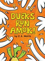 Ducks Run Amok! 0593222911 Book Cover