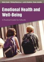 Emotional Health and Well-Being: A Practical Guide for Schools 0761943544 Book Cover