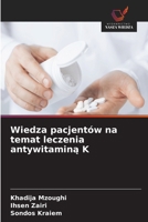 Wiedza pacjentów na temat leczenia antywitaminą K 6630266439 Book Cover