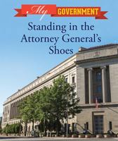 Standing in the Attorney General's Shoes 1502633612 Book Cover
