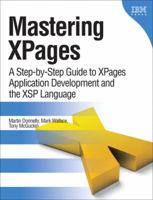 Mastering XPages: A Step-by-Step Guide to XPages Application Development and the XSP Language 0132486318 Book Cover