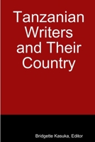 Tanzanian Writers and Their Country 1300693231 Book Cover