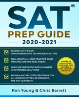 SAT Prep Guide 2020-2021: The Best Strategies, Techniques & Tips Proven to Maximize Your Score. Examples and Solutions to each question type PLUS 4 ... included! (College Test Preparation) B089M54XNQ Book Cover