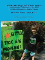 What's the Big Deal about Lyme? 1105827887 Book Cover