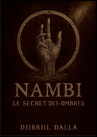 Nambi: Le Secret Des Ombres 2322598879 Book Cover