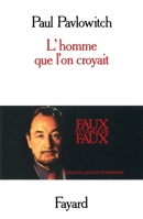 L'homme que l'on croyait 2213010609 Book Cover