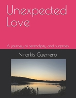 Unexpected Love: A journey of serendipity and surprises B0FRLTFFDF Book Cover