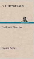 California Sketches, Second Series 9354540090 Book Cover