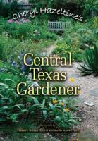 The Central Texas Gardener 0890960860 Book Cover