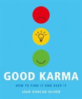Good Karma: How to Find It and Keep It 1844833232 Book Cover