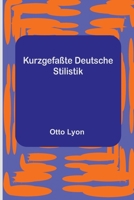 Kurzgefaßte Deutsche Stilistik 9356712344 Book Cover