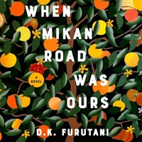 When Mikan Road Was Ours 1668126818 Book Cover
