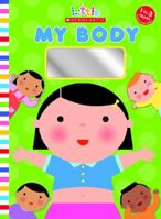 My Body (Little Scholastic) 0545030188 Book Cover