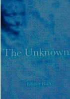 The Unknown 1291818766 Book Cover