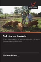 Szkola na farmie (Polish Edition) 6208583314 Book Cover
