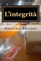 L'integrità: Il ritorno di Giovanni Bic 1494911876 Book Cover