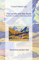 The Lonely and the Alone: The Poetics of Isolation in New Zealand Fiction 9042034742 Book Cover