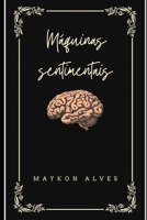 Máquinas sentimentais B0BR9CB2DH Book Cover