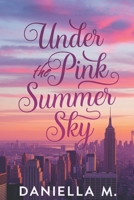 Under the pink summer sky B0FJ2R8BYM Book Cover