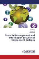 Financial Management and Information Security of Independent Colleges 3659532479 Book Cover